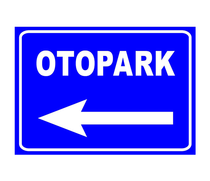 Otopark Yönlendirme Levhası Otopark Tabelası (Sol)