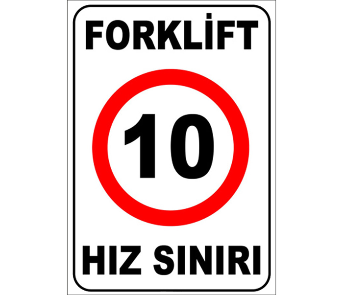 Forklift Hız Sınırı Levhası Otopark Tabelası